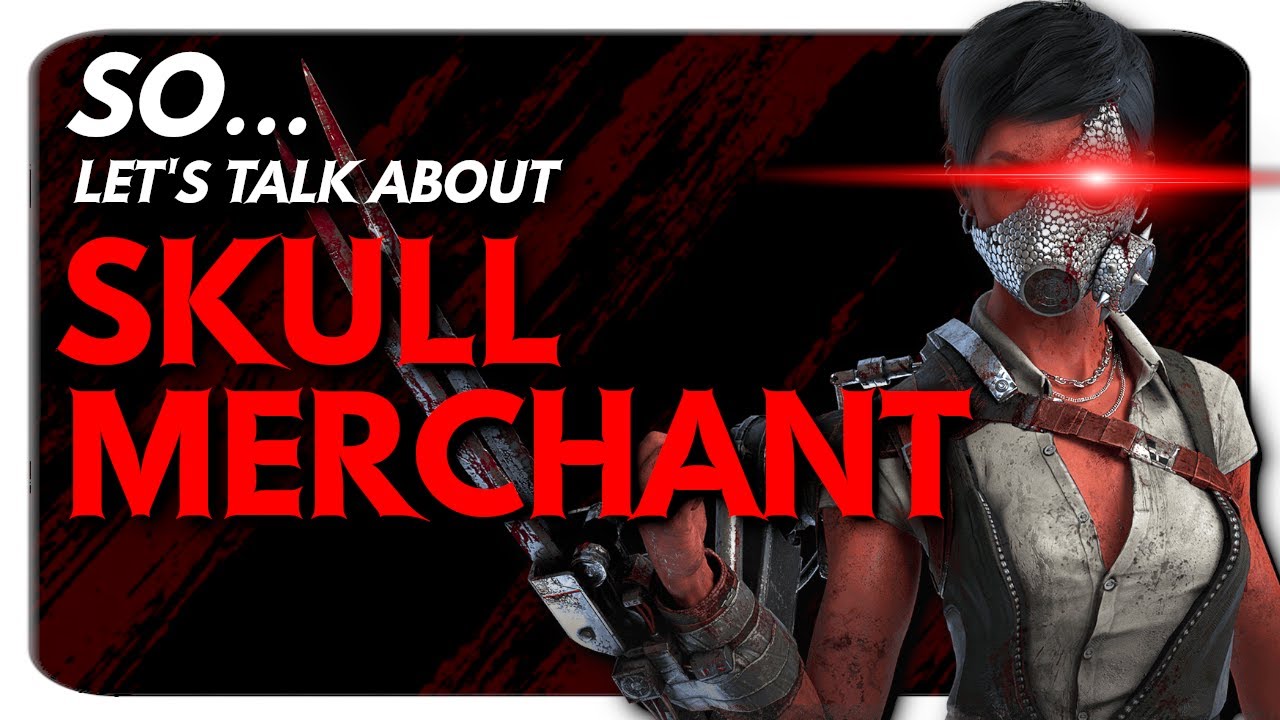 So... Let's Talk About SKULL MERCHANT [Semi-Rant] | Dead by Daylight