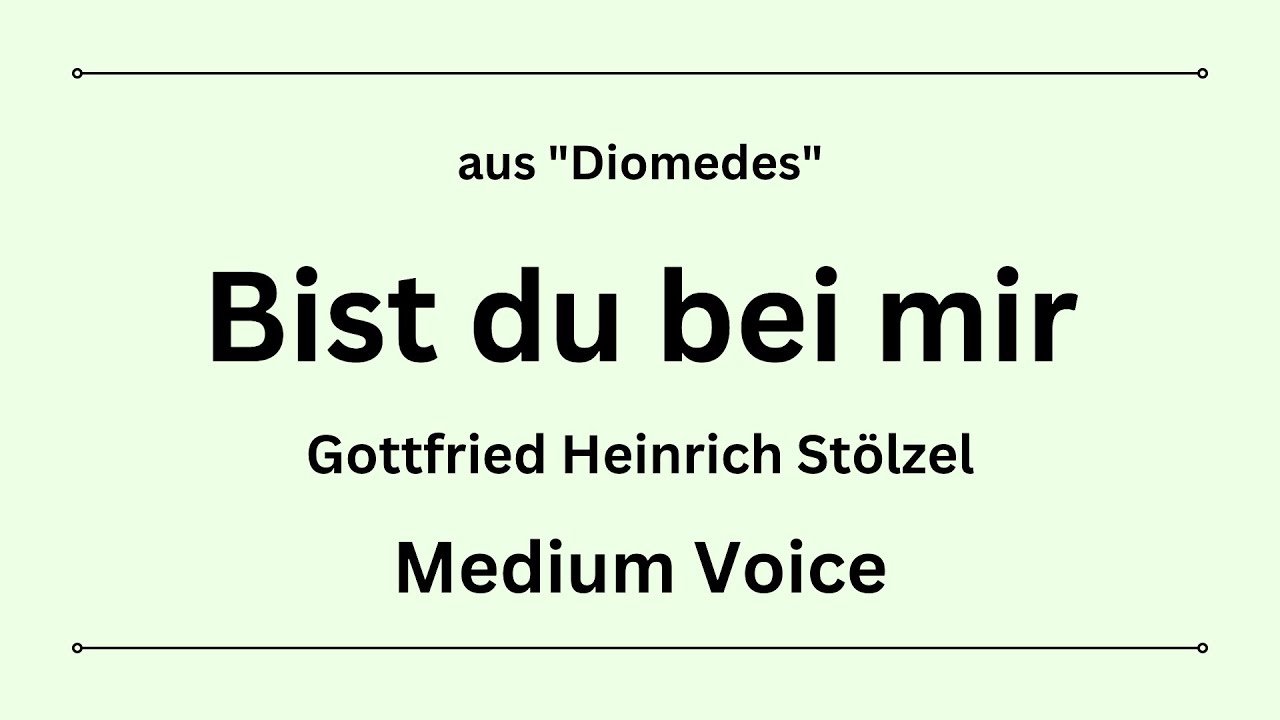 Bist du bei mir - Medium