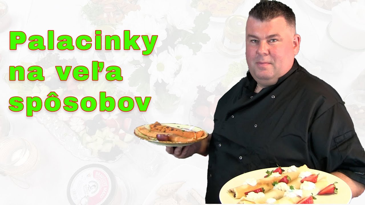 Palacinky na veľa spôsobov