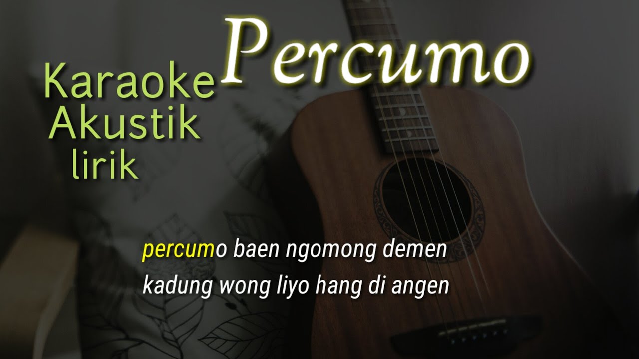 KARAOKE AKUSTIK - PERCUMO