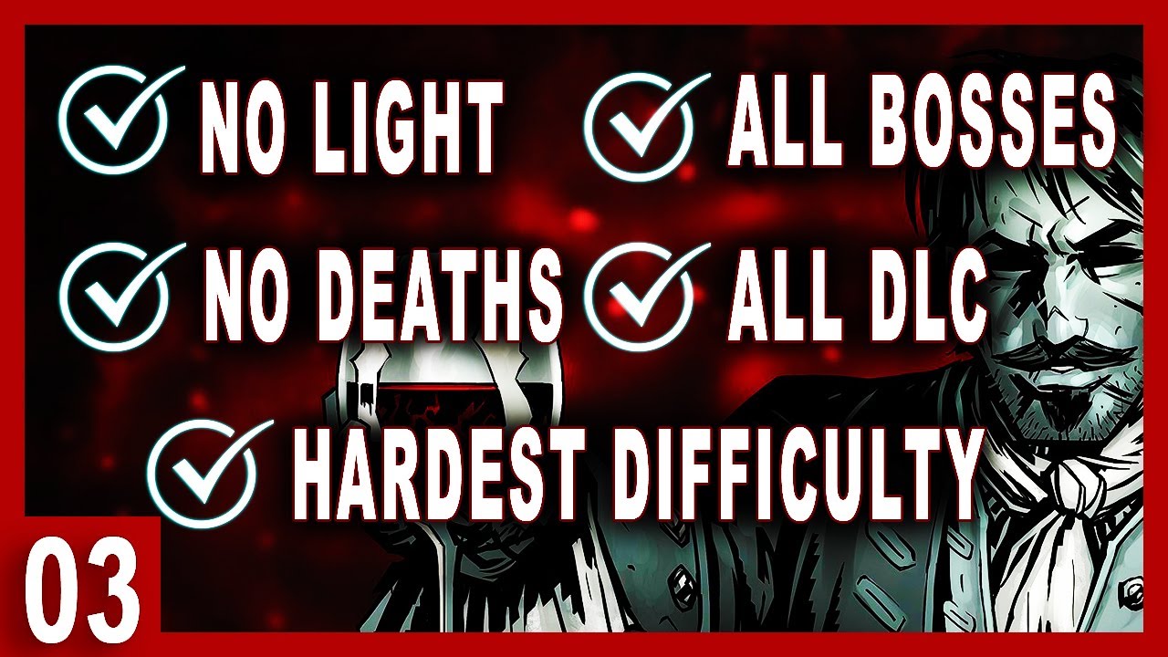 [World First] Torchless Deathless Bloodmoon All-Boss All-DLC Darkest Dungeon Challenge Unedited | 03