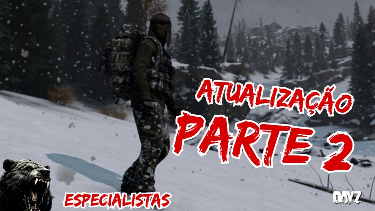 Dayz PVE ( PC ) Servidor Especialistas / Atualização Parte 2#