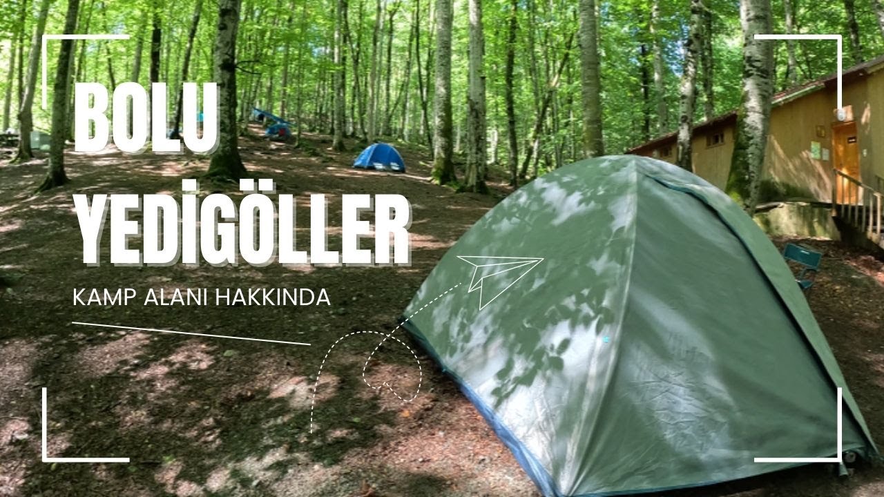 Bolu Yedigöller’de Doğayla Baş Başa: Kamp Deneyimimiz ⛺💚