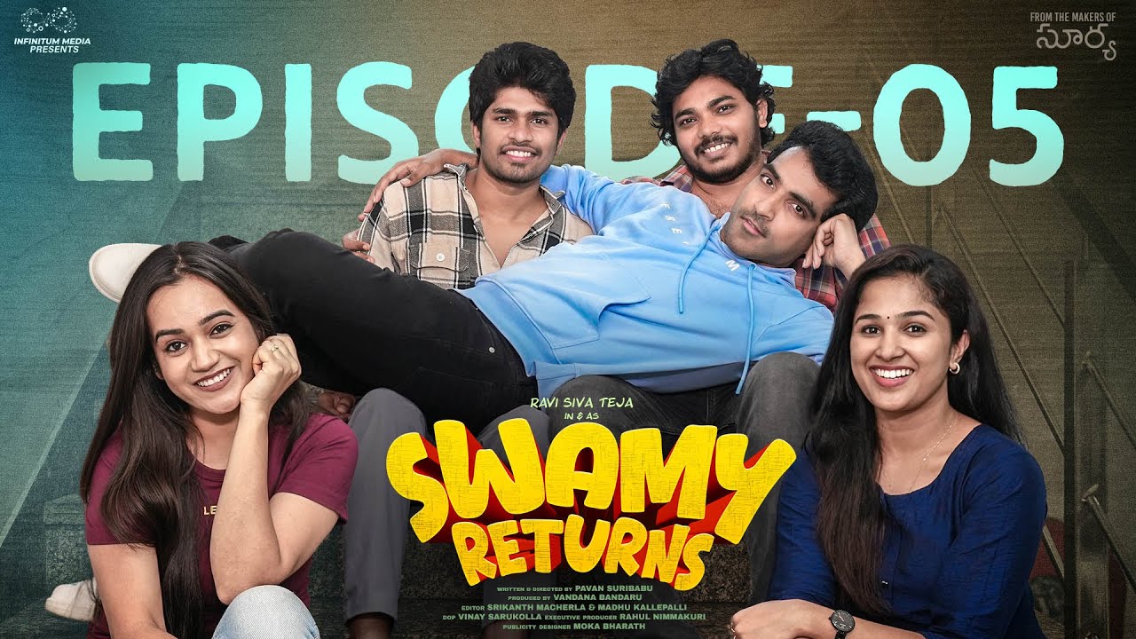 Swamy Returns | Episode - 5 | Ravi Siva Teja | Shivani | Aishwarya | Surya Prequel | Infinitum Media