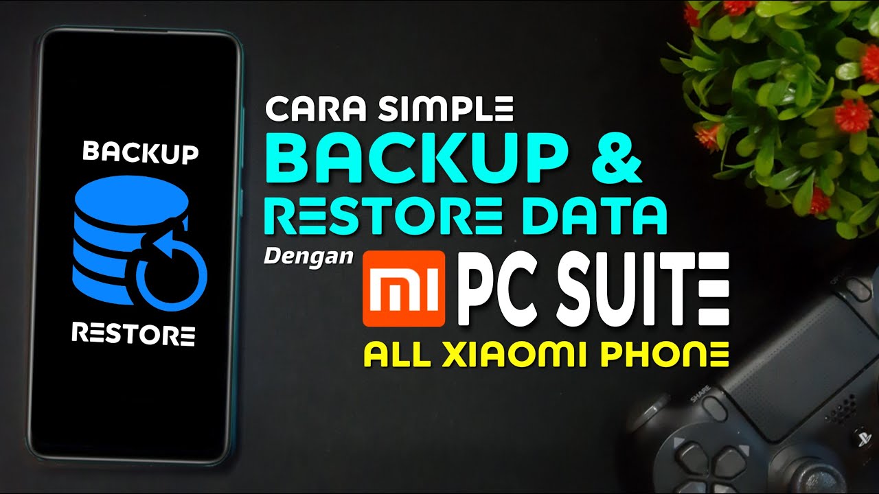 How to Backup and Restore Simple Data with Mi Pc Suite - All Xiaomi Phone | Miui Tutorial