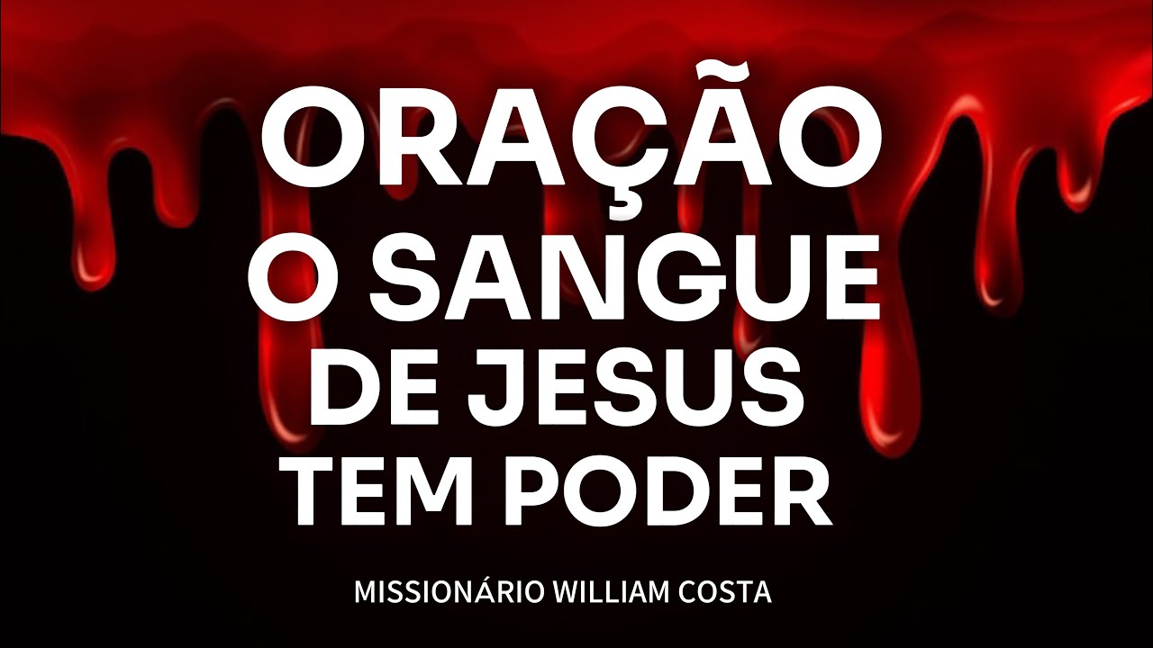 ORAÇÃO O SANGUE DE JESUS TEM PODER (02/01/26)