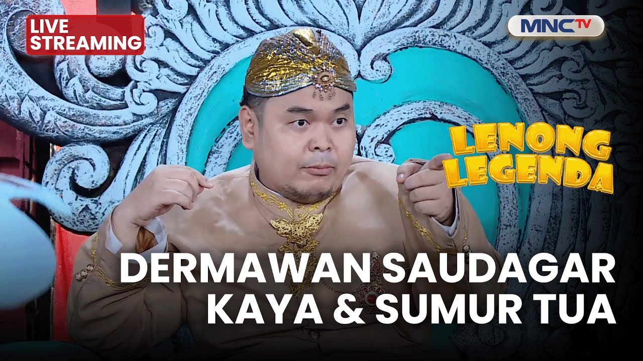 🔴 DERMAWAN SAUDAGAR KAYA & SUMUR TUA | LIVE LENONG LEGENDA | 2 FEBRUARI 2026