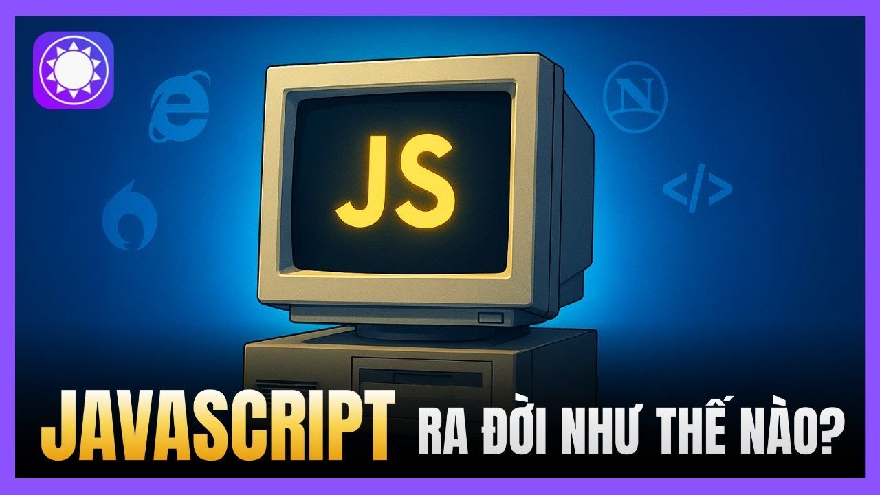 JavaScript ra đời như thế nào?