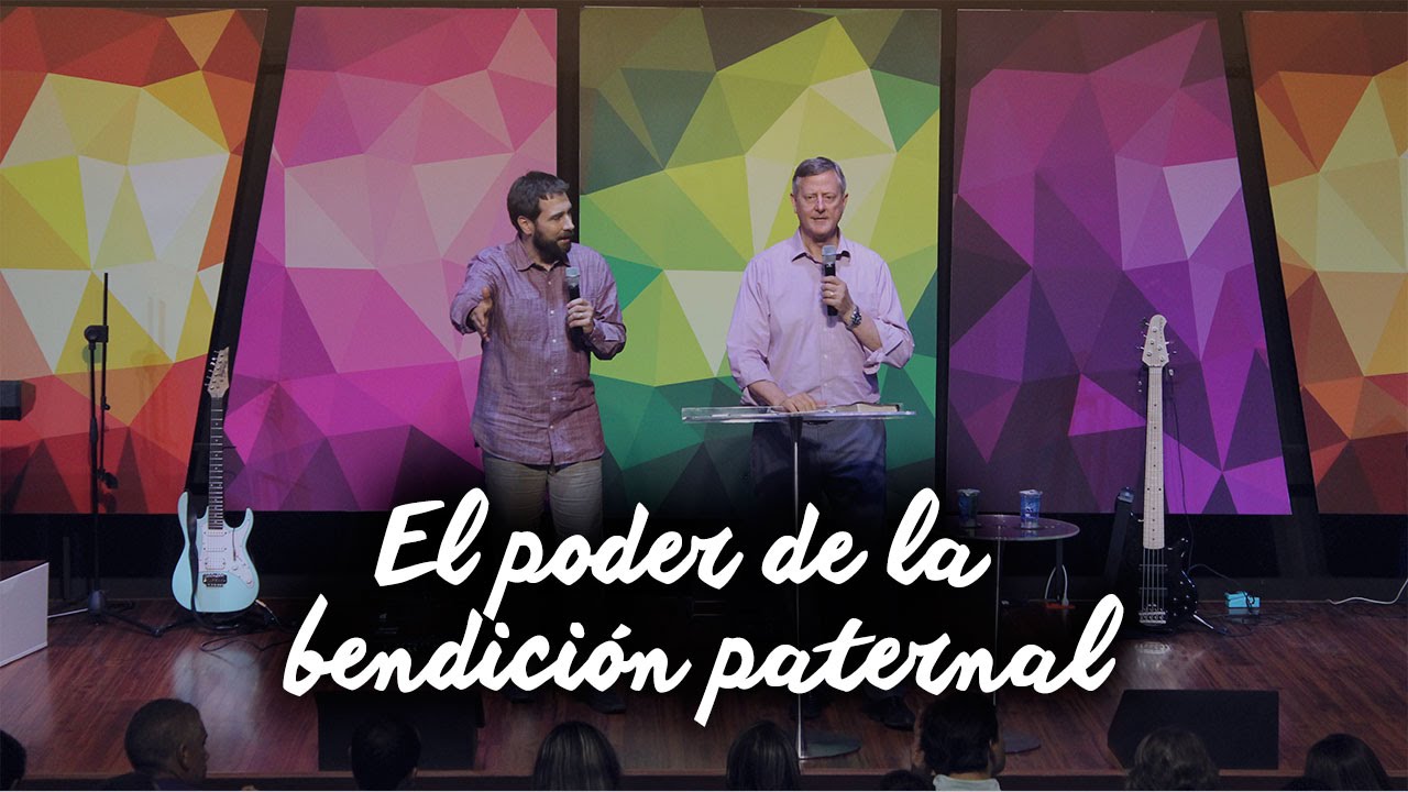 El poder de la bendición paternal - Pastor Craig Hill