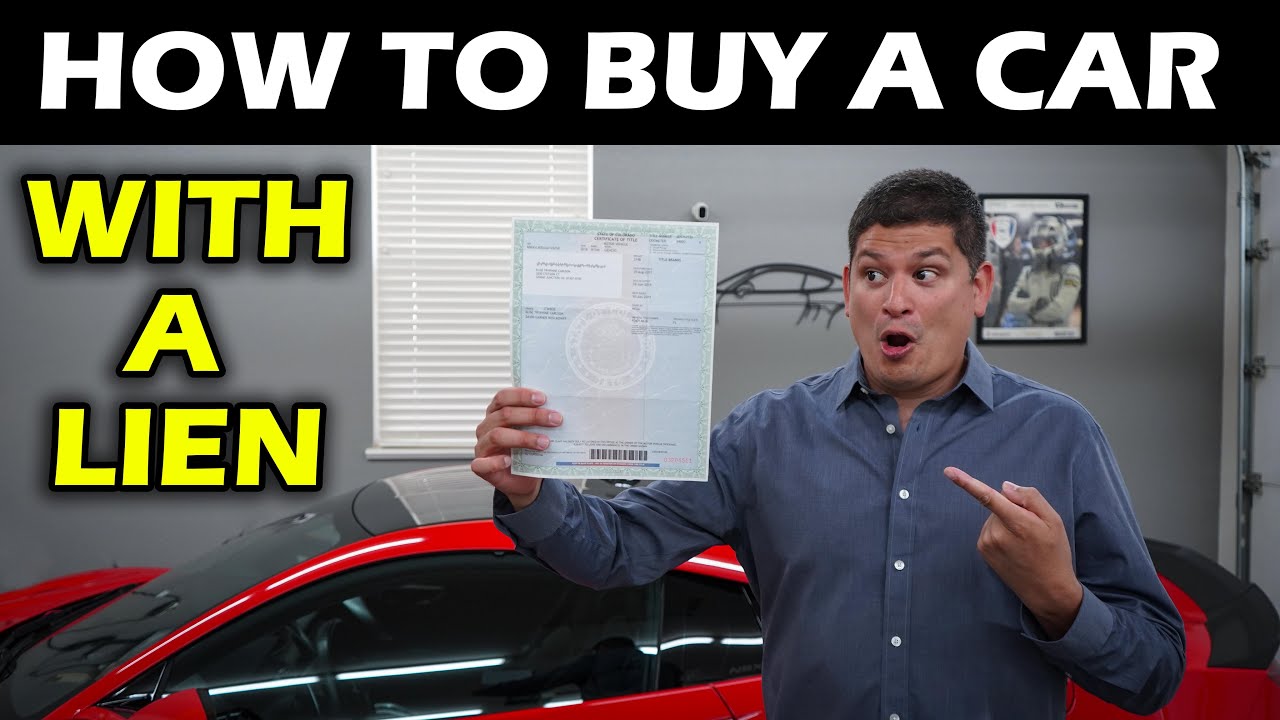 How to Buy a Car with a Lien (The Safe and Smart Way)