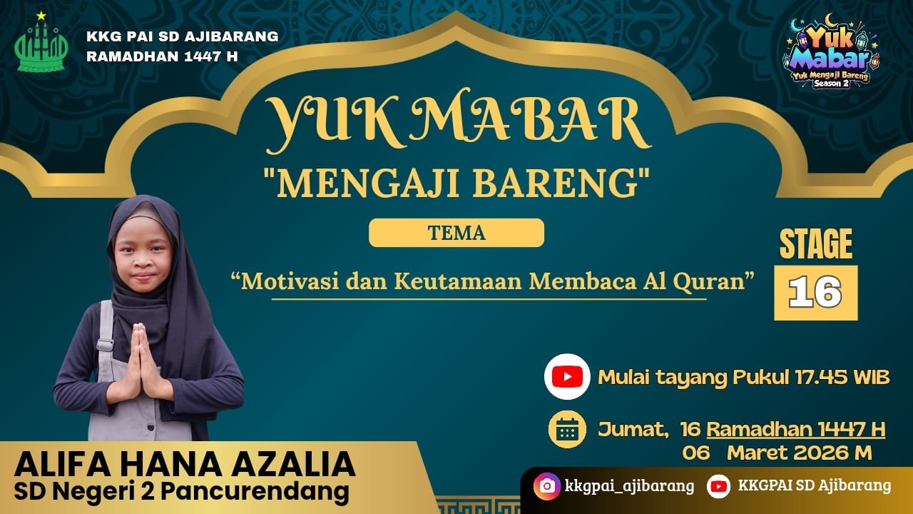 Yuk Mabar Season 2 - Stage 16 : Motivasi dan Keutamaan Membaca Al Qur'an