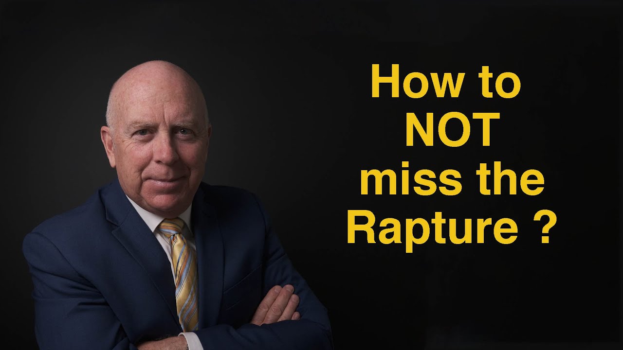 How NOT to miss the Rapture ?