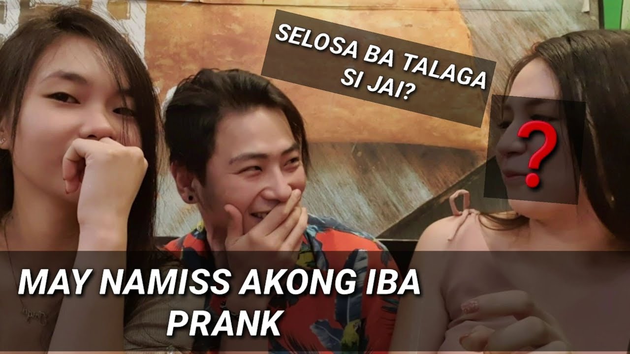 MAY NAMISS AKONG IBA PRANK (JaiGa)