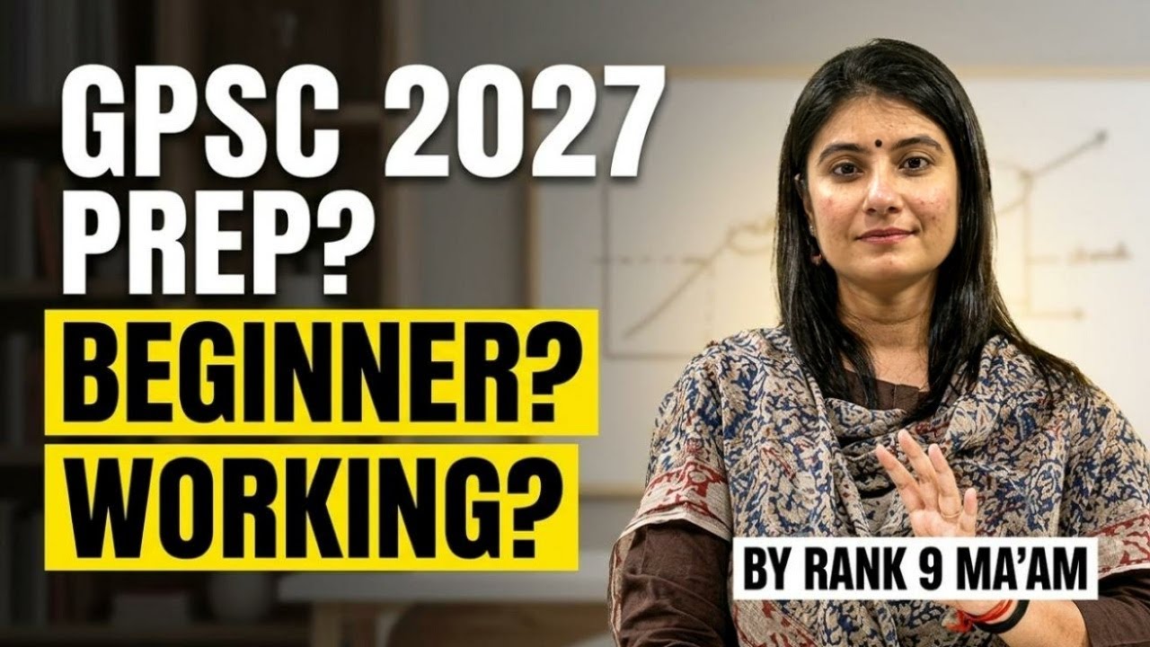 GPSC 2027 | How to prepare for GPSC? Working? Beginner? | Shruti Panchal Ma'am GPSC Class 1 2 Rank 9