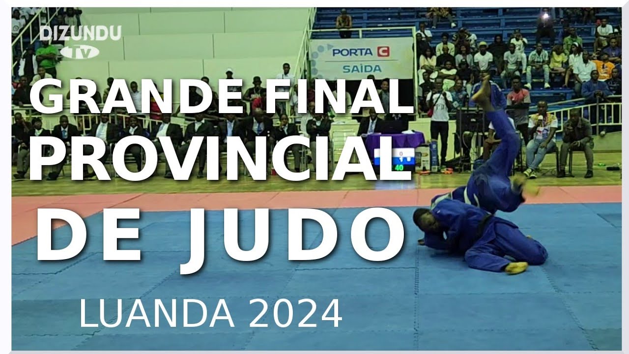 O Último Combate - Campeonato Provincial de Judo de Luanda @Dizundutv