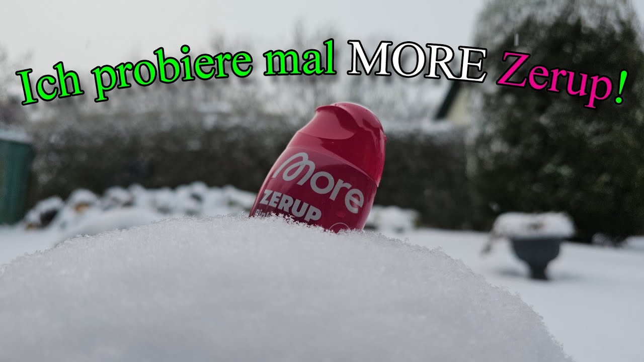 Ich probiere mal MORE Zerup!