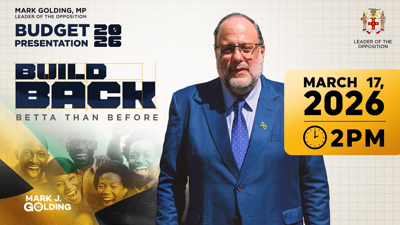 Budget 2026 Presentation | Mark Golding | Build Back Betta Than Before | 2pm Tuesday March 17, 2026