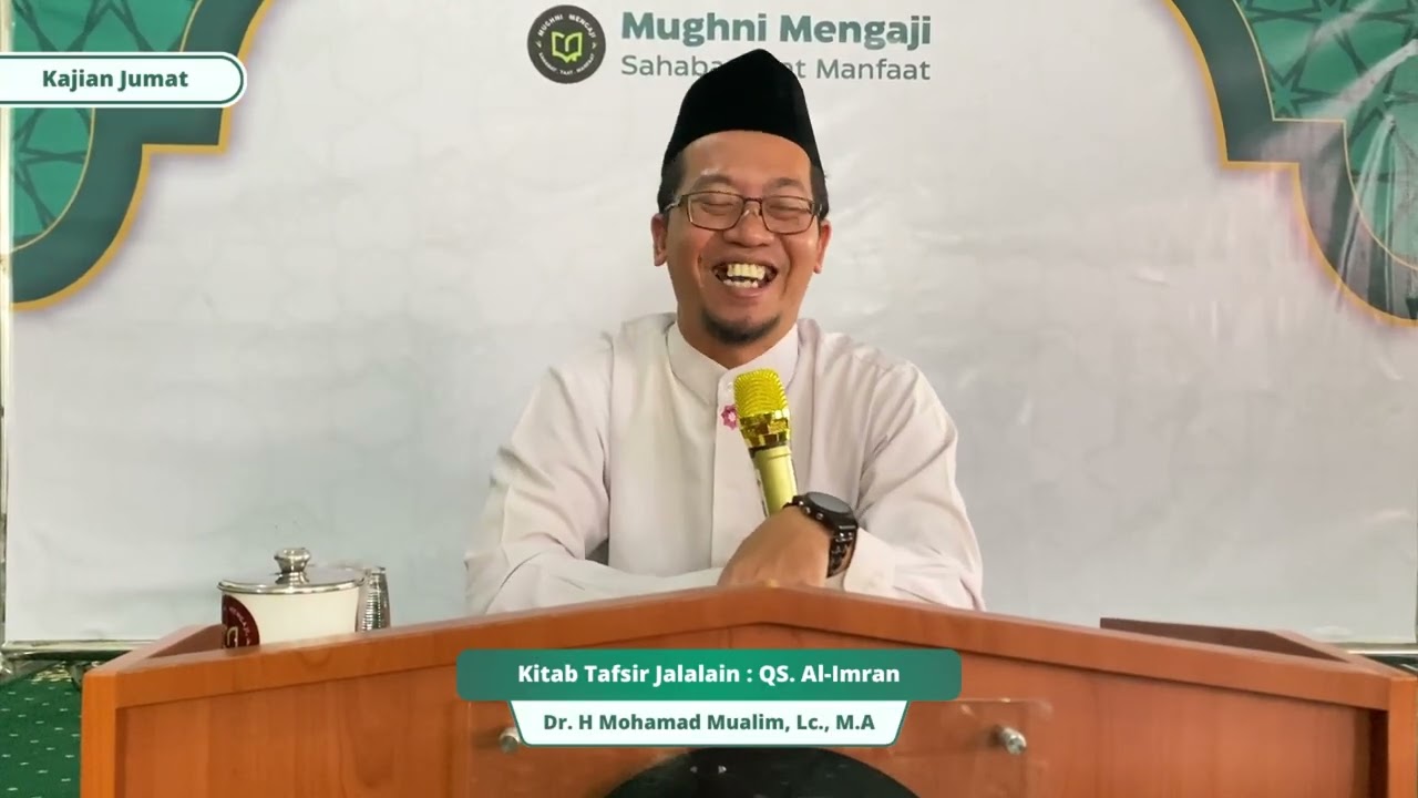 Tafsir Jalalain QS Al-Imran : 187-200 | Dr. H. Mohamad Mualim Lc., M.A.