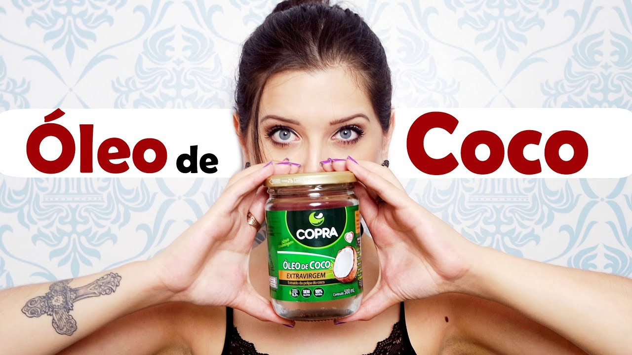 ÓLEO DE COCO NA BELEZA - DICAS DA DEDESSA