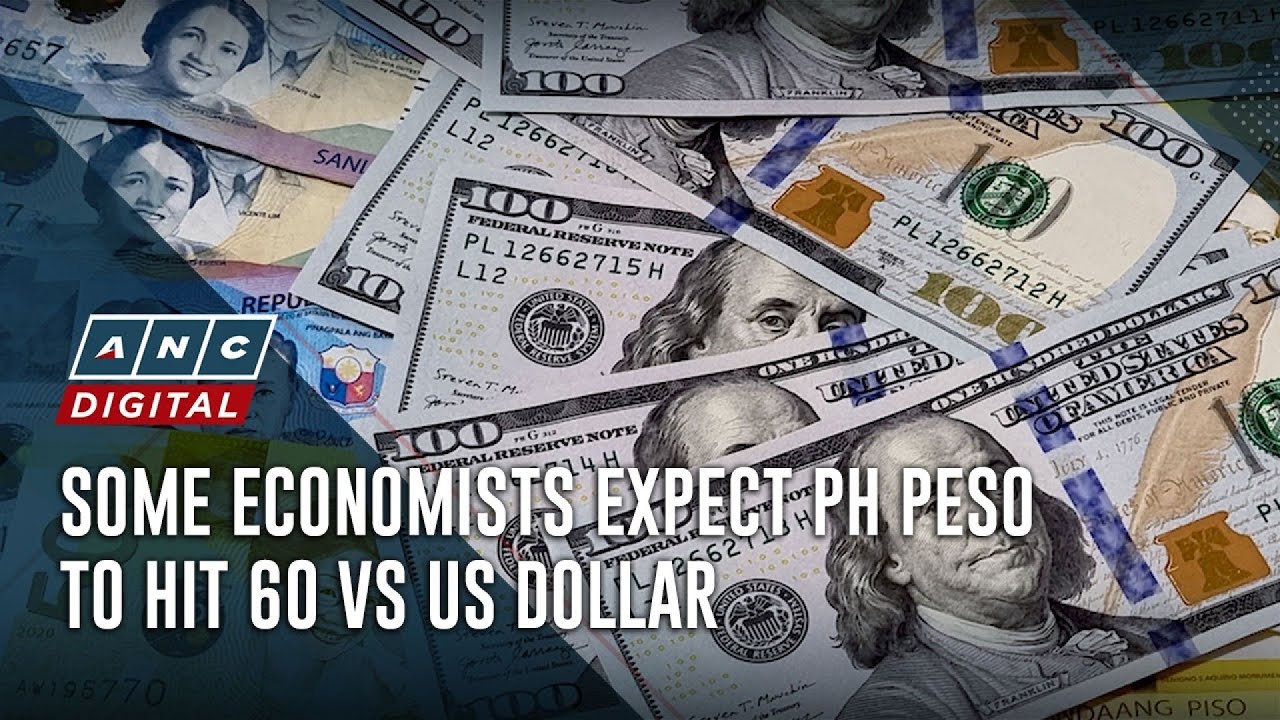Some economists expect PH peso to hit 60 vs US dollar | ANC