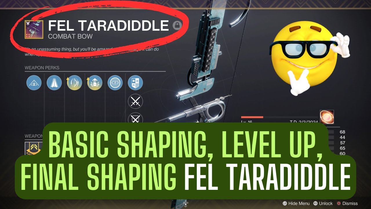 Basic Shaping, Level Up and Final Shaping Fel Taradiddle combat bow - Destiny 2