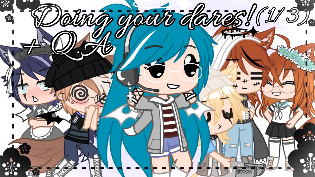 Doing your Dares + answer questions!!//BL//special 1k+ very later!//(Read Description)(1/3)