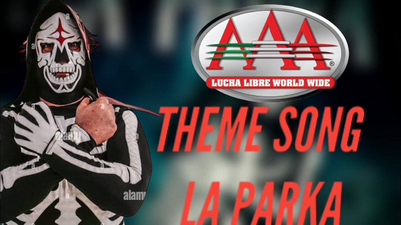 AAA THEME SONG LA PARKA