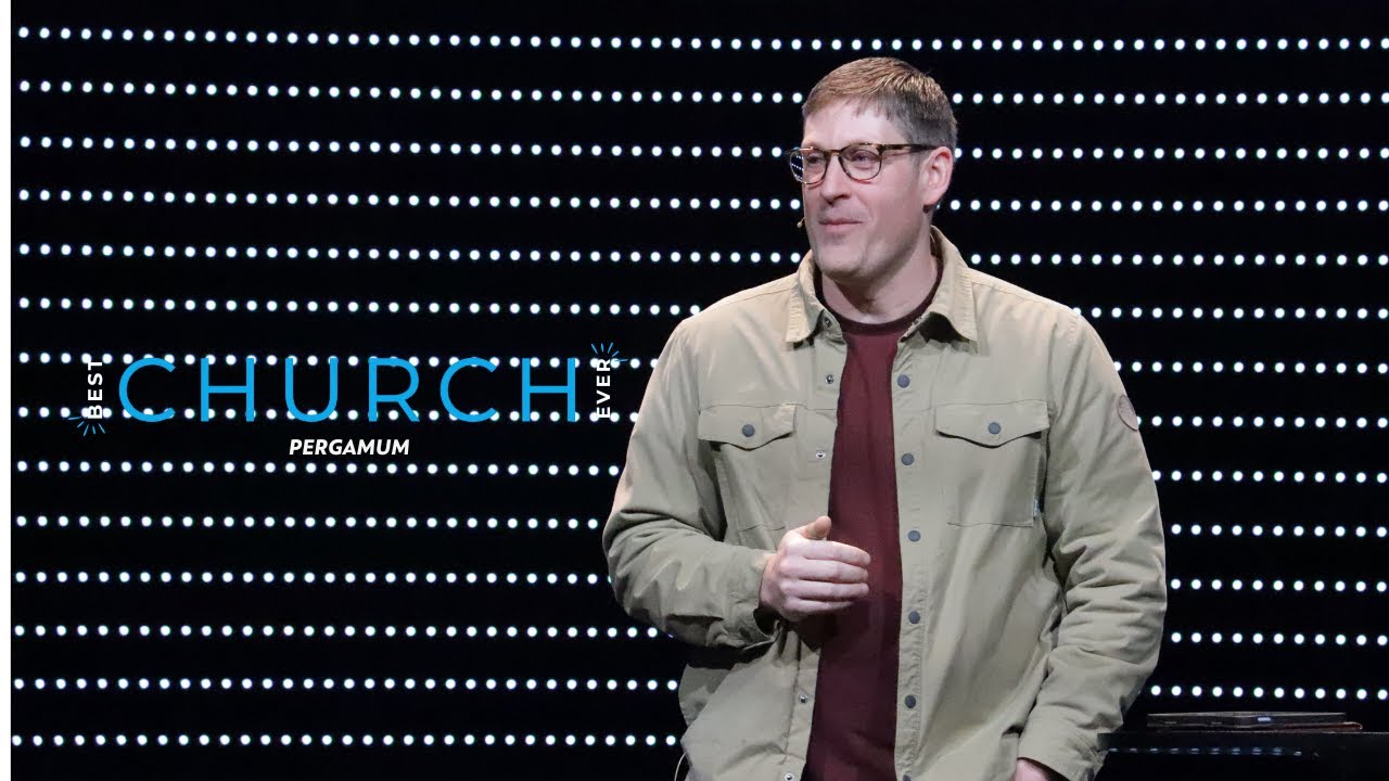 BEST CHURCH EVER | Pergamum | January 18, 2026
