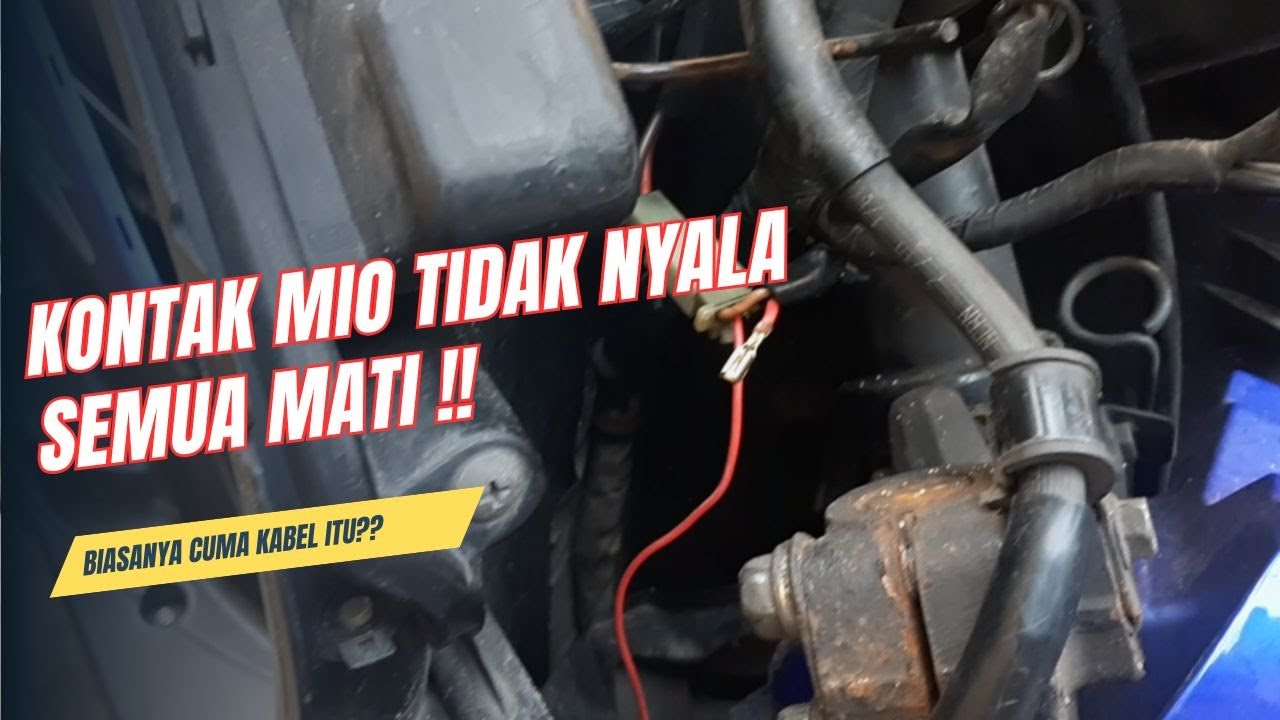 Kontak Motor Mio Mati? Ini Penyebab & Solusinya ✔✔