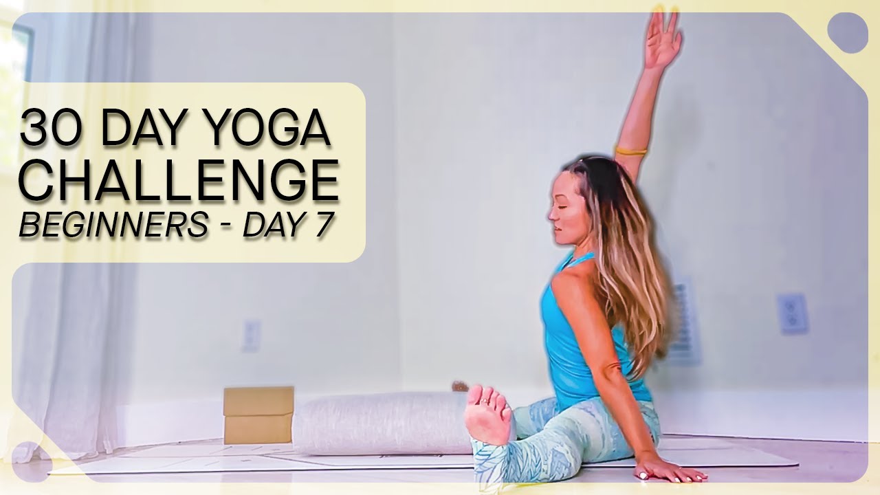 Day 7 — 30 Days of Yoga for Complete Beginners