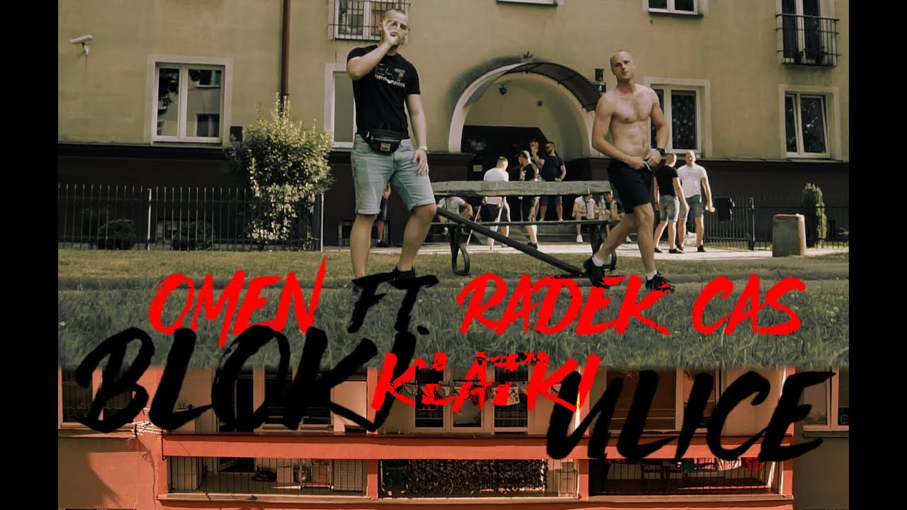 Omen ft. RadekCAS - Bloki Klatki Ulice (Official Video)
