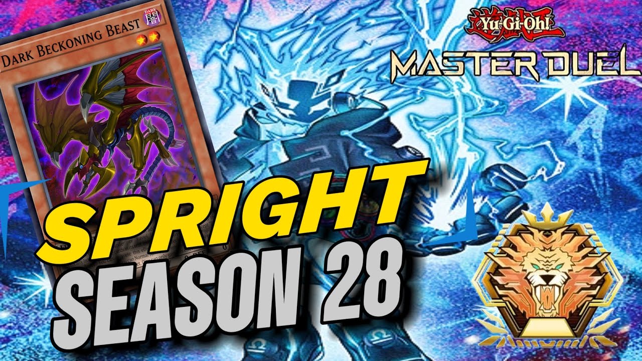 SPRIGHT SEASON 28 | Replays + Decklist [ Yu-Gi-Oh! Master Duel ]