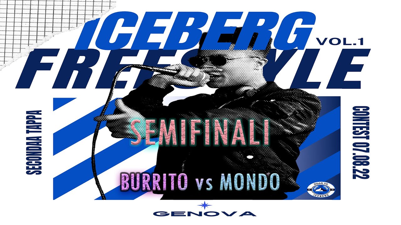 BURRITO vs MONDO (Semifinali) | Iceberg Freestyle Contest GE | Volume 1, Seconda Tappa