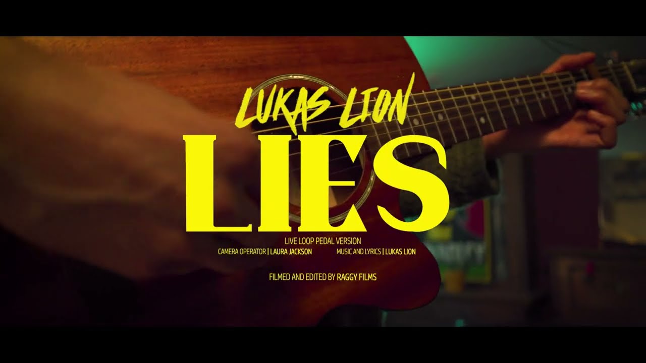 LUKAS LION - Lies (Live Loop Pedal Version)