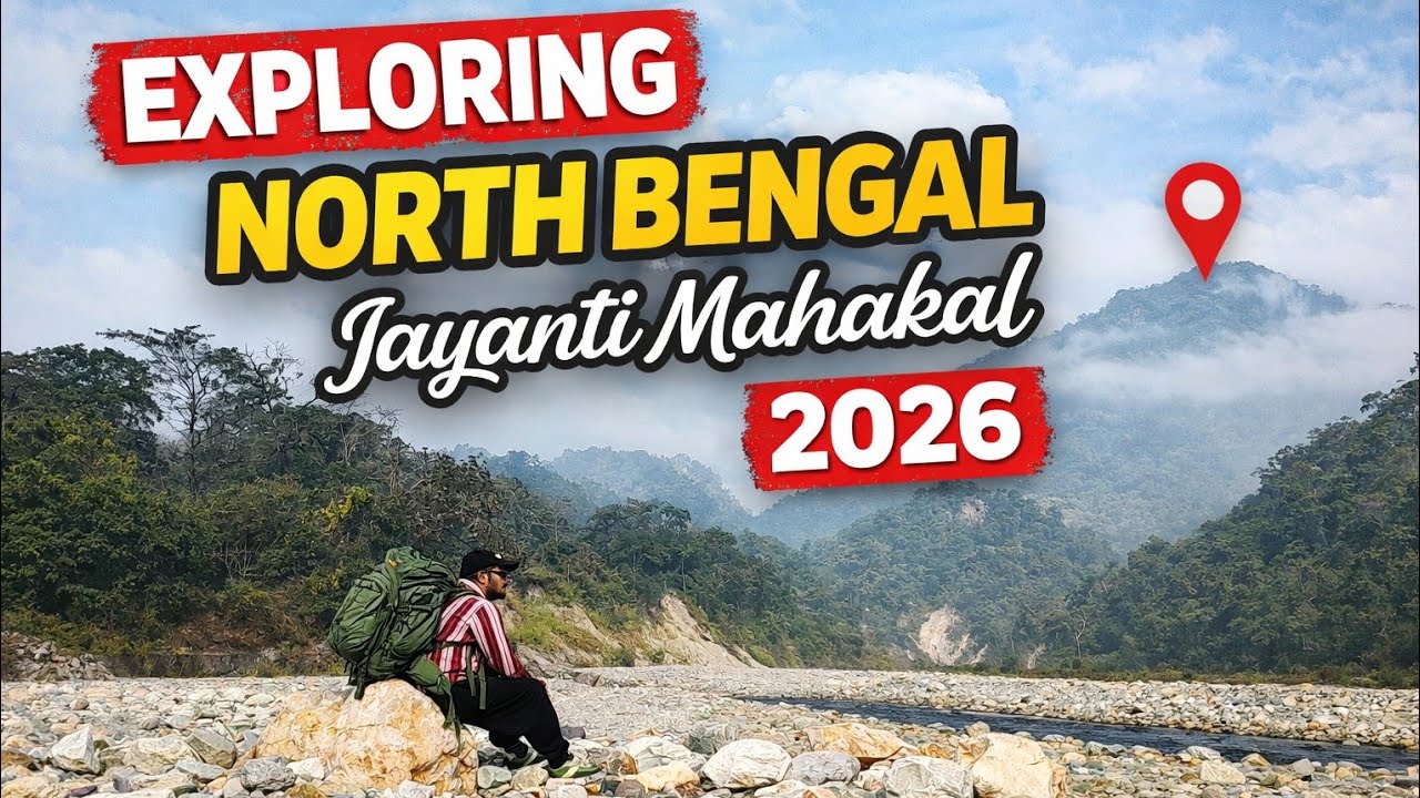 Exploring North Bengal || Jayanti ( Mahakal Dham ) - 2026