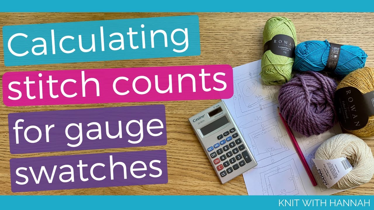 Knitting Swatches: Calculating stitch counts