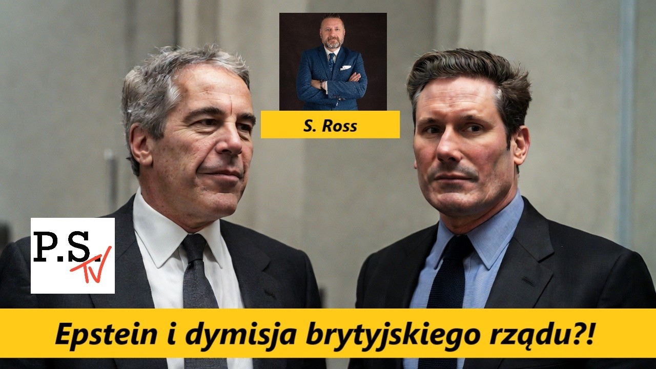 Epstein i dymisja brytujskiego rządu?! S. Ross
