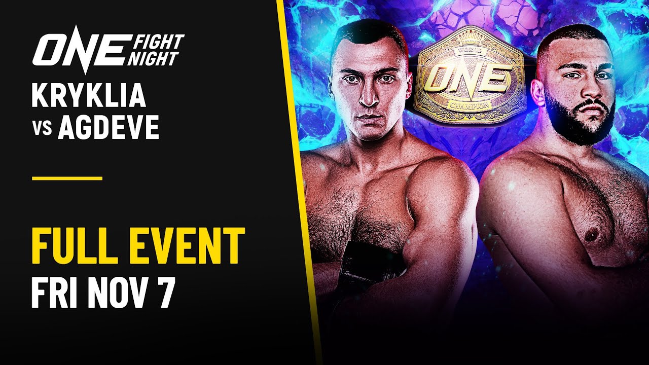 🔴 [Live in HD] ONE Fight Night 37: Kryklia vs. Agdeve