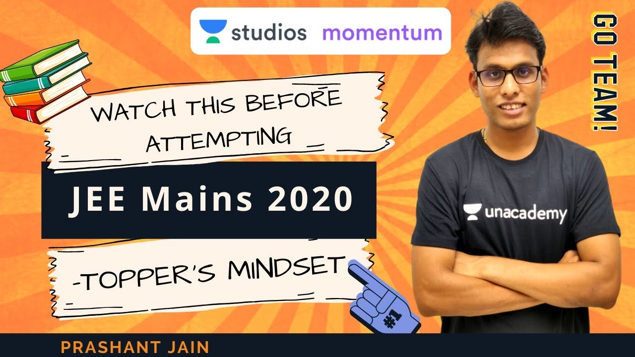Watch This Before Attempting for JEE Mains 2020 - Topper's Mindset | Let's Crack It | Prashant Jain