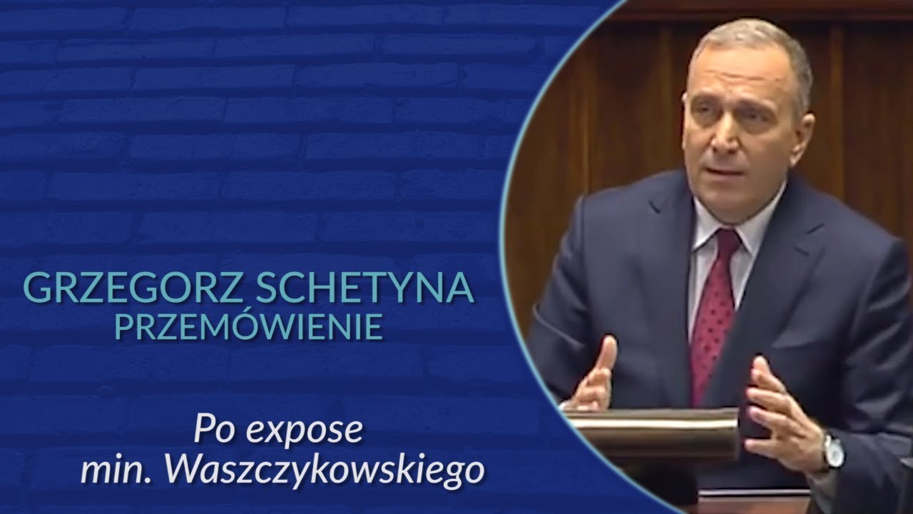 Przem&oacute;wienie Grzegorza Schetyny po expose min.  Waszczykowskiego
