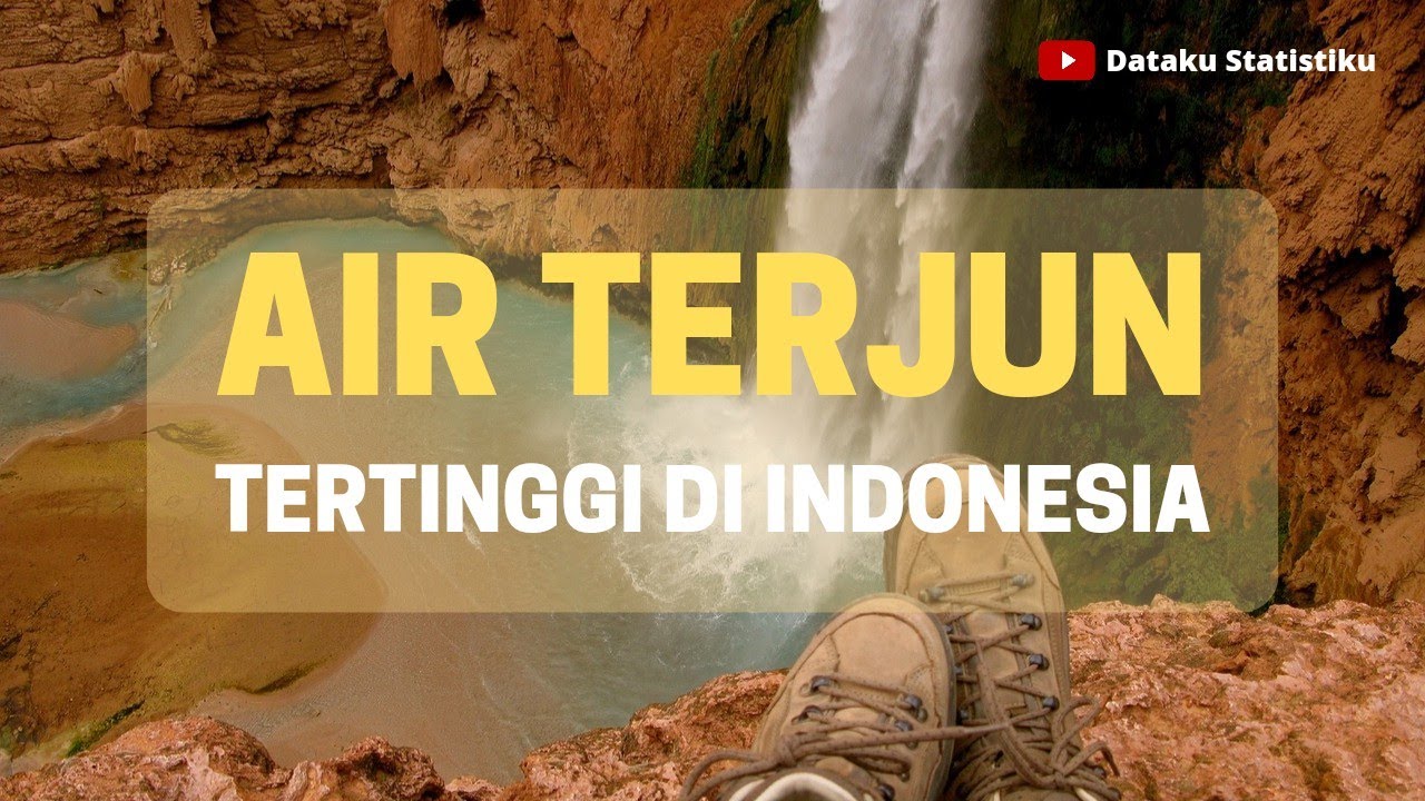 Air Terjun Tertinggi dan Terindah Di Indonesia | The Highest and Beautiful Waterfall in Indonesia