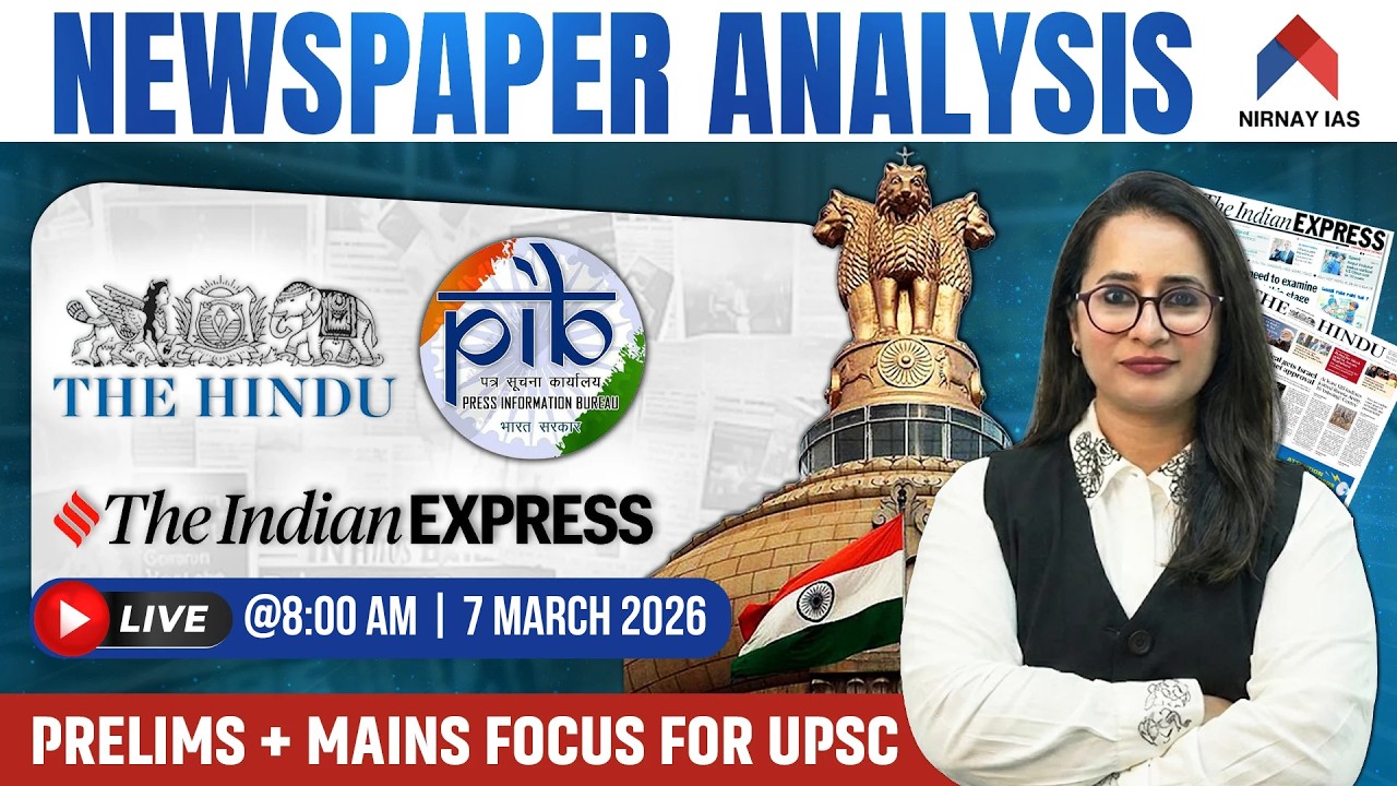 7th Mar The Hindu Analysis | Indian Express Newspaper Today Analysis | Current Affairs by Prachi Mam