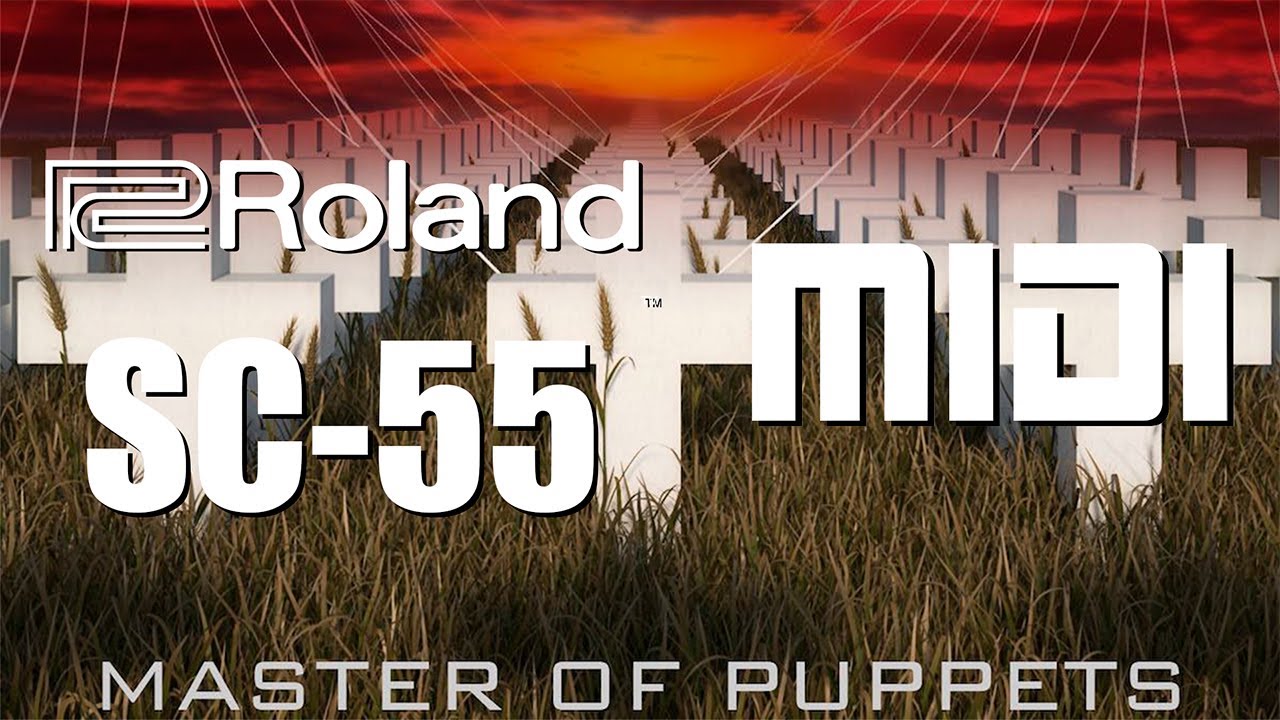 Metallica - Master of Puppets (SC-55 MIDI) But more accurate to doom 1993 ost sc55 ed.