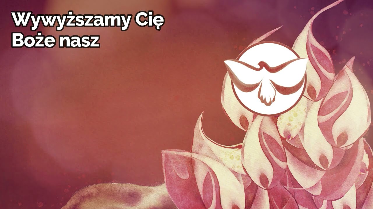 Wywyższamy Cię Boże nasz