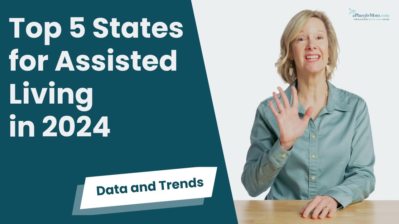 Top 5 States for Assisted Living | A Place for Mom