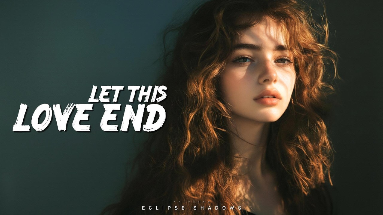 Let This Love End – Official Lyric Video