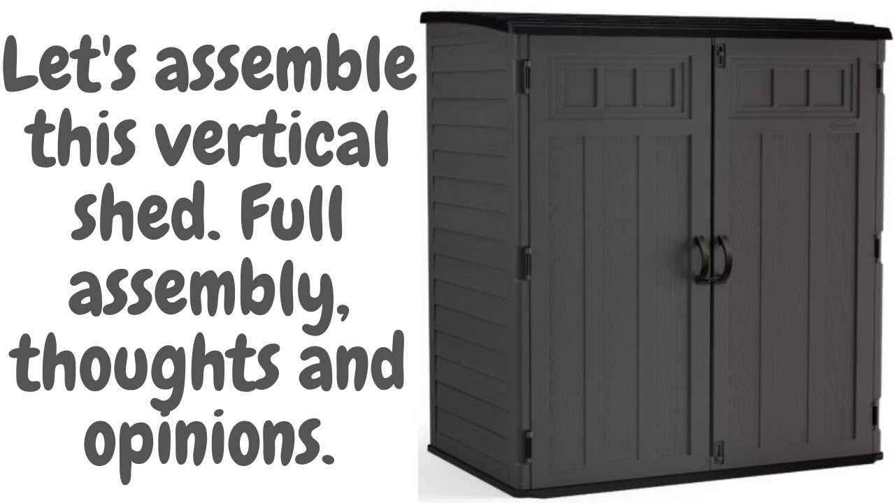 Suncast Vertical shed. Step by step assembly, review & opinions. #verticalshed #suncast #assembly