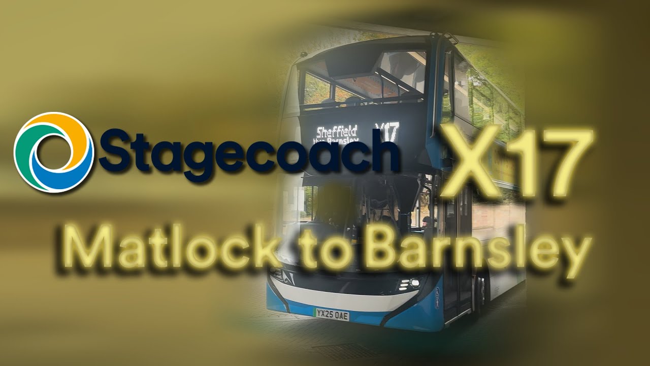 Stagecoach Yorkshire: X17 •  Matlock to Barnsley