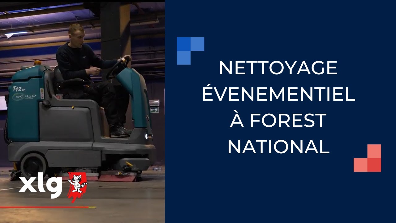 XLG - Nettoyage apr&egrave;s &eacute;v&egrave;nement &agrave; Forest National