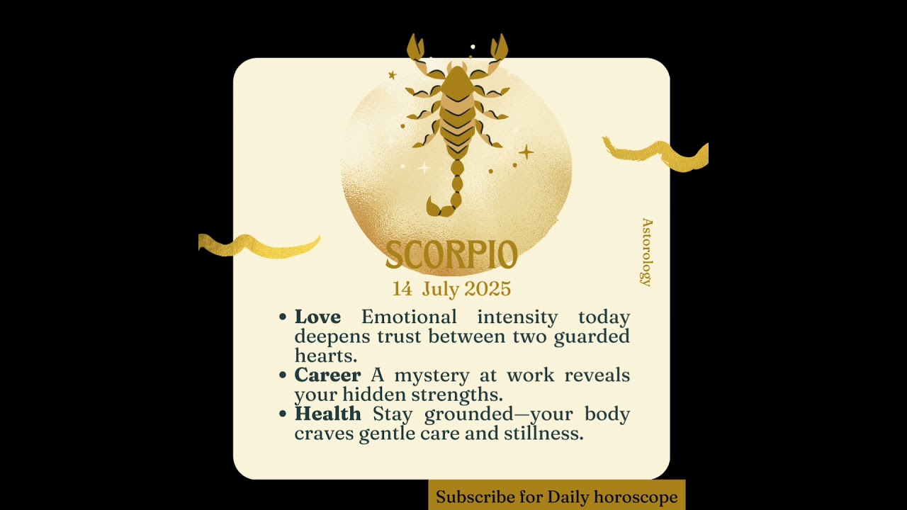 Astrology Zodiac Sign Scorpio 14 July 2025 #astrology2025 #june2025astrology #zodiacsignstiktok